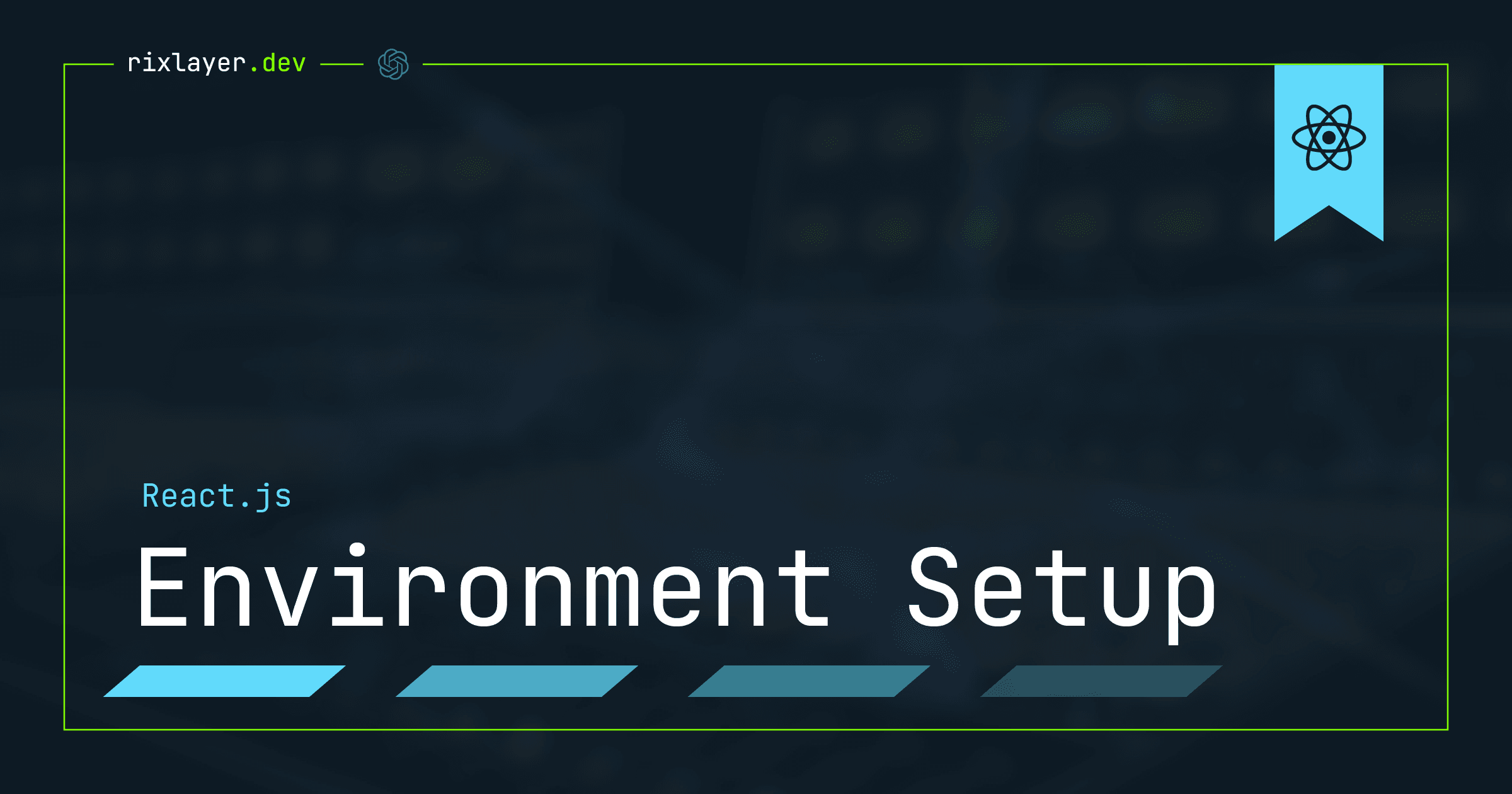 Setting up a React dev environment.